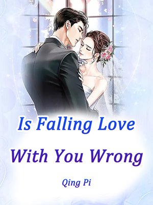 cover image of Is Falling Love With You Wrong